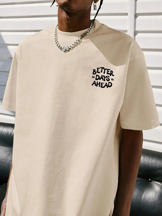 Camiseta Unisex 2025 | Estilo Casual Oversize con Estampado “Better Days Ahead”
