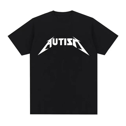 Camiseta Autism Metal Rock Meme | Hombre y Mujer | Hip Hop Oversized Manga Corta Verano