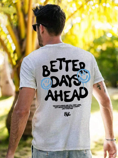 Camiseta Unisex 2025 | Estilo Casual Oversize con Estampado “Better Days Ahead”